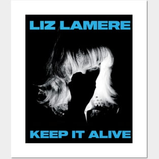 LIZ LAMERE - KEEP IT ALIVE Posters and Art